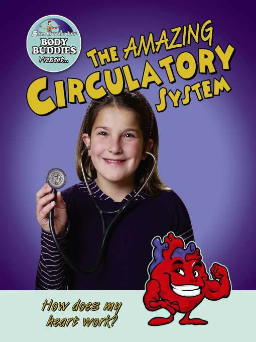 Title details for The Amazing Circulatory System by John Burstein - Available
